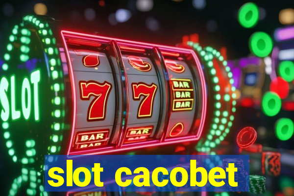 slot cacobet